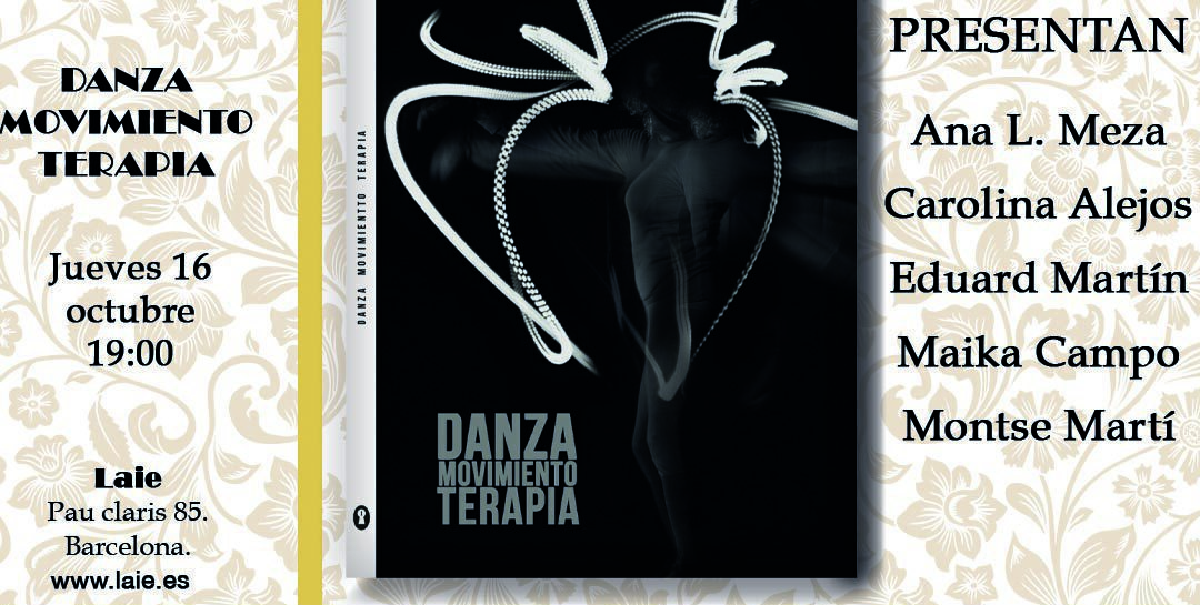 Presentación del libro: DANZA MOVIMIENTO TERAPIA (DMT) en Barcelona
